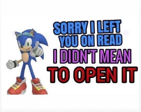 Sonic Quotes, Sonic Says, Sonic Meme, Sonic Images, Sonic Funny, Text Memes, Sonic 3, Funniest Memes, Reaction Images