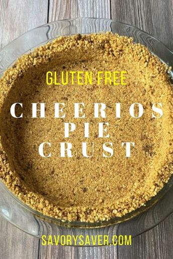 Cheerios Pie Crust Gluten Free, Cheerio Pie Crust Gluten Free, Cheerios Pie Crust, Gluten Free Crust For Cheesecake, Celiac Information, Gluten Free No Bake Pie, Gf Potluck Ideas, Glutton Free Desserts Easy Recipes, Gluten Free Desserts Easy