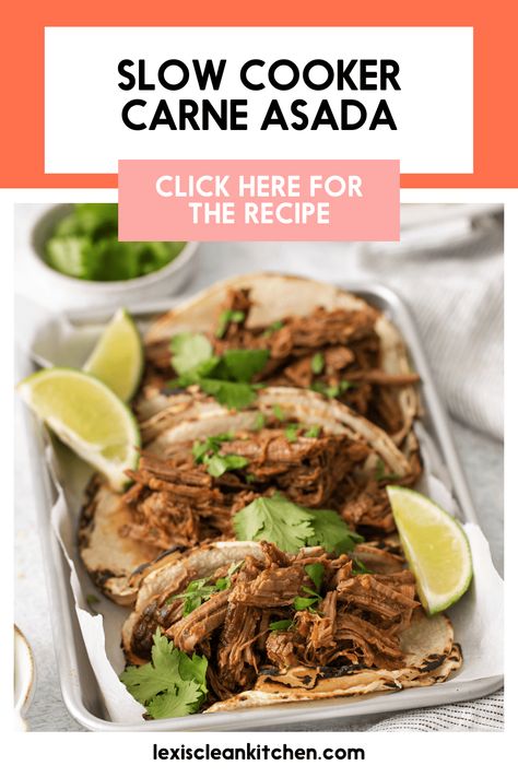 Slow Cooker Carne Asada - Lexi's Clean Kitchen Carne Asada Crockpot, Crockpot Carne Asada, Slow Cooker Carne Asada, Kitchen Website, Lexi's Clean Kitchen, Keto Beef Recipes, Savory Appetizer, Juicy Steak, Carne Asada