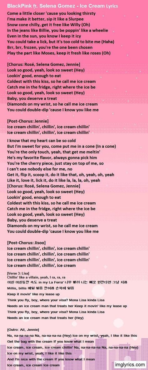 Ice Cream Lyrics, Blackpink Selena Gomez, Pop Song Lyrics, Pink Lyrics, Blackpink Ice-cream, Pink Song Lyrics, Pop Music Lyrics, Girls Gang, Korean Song Lyrics