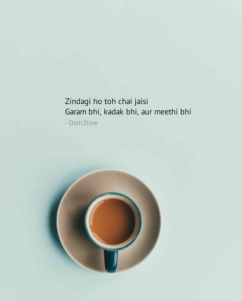 Chai Quotes English, Snacking Quotes, Chai Time, Best Lyrics, Tea Lover Quotes, Chai Quotes, Instagram Animation, Snapchat Ideas, Masala Tea