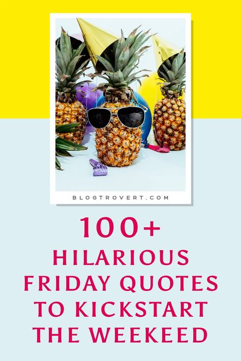 Friday Party Quotes, Funny Friday Work Quotes, Friday Sayings Funny, Friday Happy Hour Quotes, Friday Funnies Humor Hilarious, Funny Friday Humor Hilarious Mornings, Friyayyy Quotes Funny, Its Friday Quotes Humor, Friday Motivation Funny