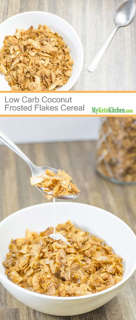 Low Carb Coconut Frosted Flakes Cereal [Gluten Free, Grain Free, Sugar Free, Keto] Breakfast Cereal Recipes, Low Carb Cereal, Cereal Breakfast, Keto Cereal, Low Glycemic Diet, Low Carb Breakfast Recipes, Keto Foods, Corn Flakes, Low Carb Recipes Dessert