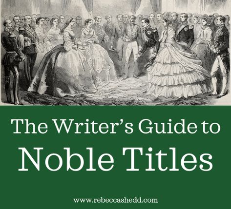 Today I will cover the titles and forms of address for members of the nobility. Collectively, the nobles of a country or kingdom are known as the peerage. There was a strict pecking order within the peerage during much of European history and it still exists in a form today in the United Kingdom and other European countries where the nobility is intact. Writing Nobility, Royal Titles List, Nobility Titles, Noble Titles, Writer Resources, Story Tips, Pecking Order, Lord John, English Royal Family