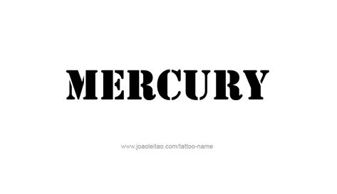 Tattoo Design Planet Name Mercury Tattoos With Names, Mercury Planet, Teachers Day Greetings, Name Tattoo Designs, Name Tattoo, Name Tattoos, Name Design, Font Styles, Tshirt Logo