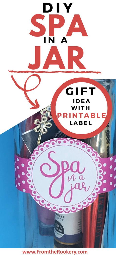 Spa in a Jar Diy gift Spa In A Jar Labels Free Printable, Spa In A Jar Ideas, Mini Spa Kit Diy Gift Ideas, Spa In A Jar Diy, Gifts In A Jar Ideas, Homemade Gifts In A Jar, Spa In A Jar, Gifts In A Jar, Reunion Gift