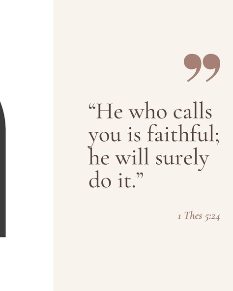 “Believe in the One who calls you, for He is faithful to complete His work in you. ✨ 1 Thessalonians 5:24 #FaithfulSaturday #TrustInHim He Is Faithful, Prayer Corner, 1 Thessalonians 5, 1 Thessalonians, Quotable Quotes, Be Yourself Quotes, The One, Quotes