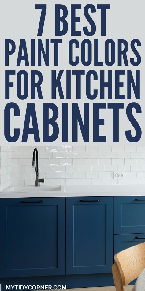 kitchen cabinet paint colors Kitchen Ideas With Painted Cabinets, Diy Kitchen Paint Cabinets, What Color To Paint My Kitchen Cabinets, Popular Colors To Paint Kitchen Cabinets, Kitchen Cabinets Diy Painted, Cabinet Paint Ideas Kitchen, Small Kitchen Cabinet Paint Ideas, Can You Paint Kitchen Cabinets, Changing Cabinet Color