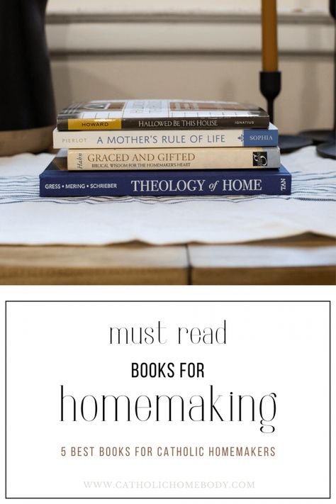 Homemaking Books, Books For Homemakers, Christian Homemaking Books, Books On Motherhood, Homeschool Mom Books, Motherhood Books, Theology Books, Catholic Books, Books For Moms