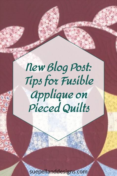 When does Fusible Applique create flaws in your quilts? Pieced Quilts can be a Challenge! Find a winning strategy for fusing applique on traditional pieced quilts. How To Do Applique Quilting, Quilting Around Applique Design, How To Applique On A Quilt, Echo Quilting Around Applique, Applique Quilts Wall Light Fixtures, Quilts With Flower Applique, Fusible Applique, Signature Quilts, Applique Quilt Patterns