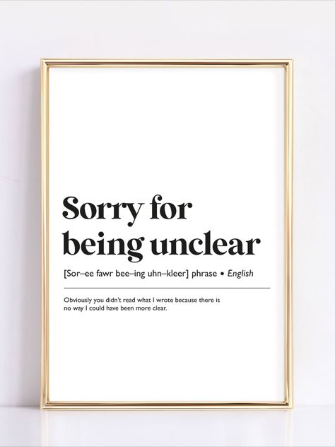 Sorry for being unclear - Office Wall Art | Funny Office Print | Printable Art | Office Wall Decor Supervisor Office Decor Ideas, Home Office Signs Wall Decor, Office Boards Ideas, Funny Office Quotes, Out Of Office Sign, Office Morale, Office Quotes Wall, Wall Prints Quotes, Edgy Quotes