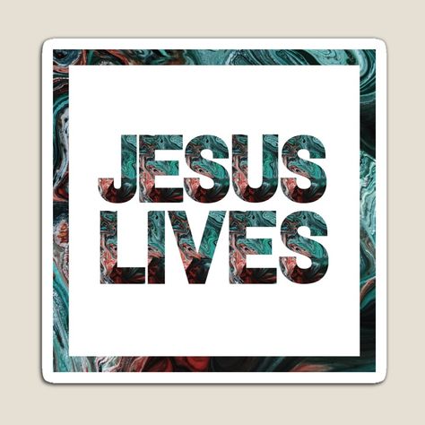 Jesus Is Risen, He Is Alive, Christian Prints, Christian Stickers, He Lives, Jesus Lives, Our Savior, The Word Of God, Jesus Shirts