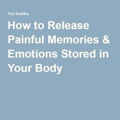 How to Release Painful Memories & Emotions Stored in Your Body Healing Spirituality, Feeling Numb, Relieve Back Pain, Body Pain, Mental And Emotional Health, Holistic Healing, Emotional Healing, Emotional Wellness, Emotional Health