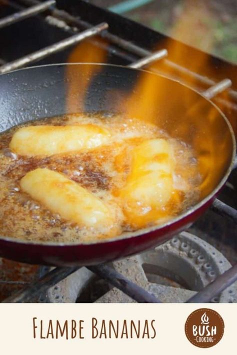 Flambe Bananas | Bush Cooking Banana Flambe Recipe, Flambe Desserts, Banana Foster Recipe, Camping Meal Planning, Banana Dessert, Backpacking Food, Outdoor Food, Random Image, Banana Recipes