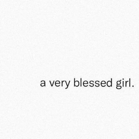 March 11 Quotes, Extremely Blessed Quotes, A Vibe Called Blessed, Booked And Blessed, A Very Blessed Girl Quote, Blessed Vision Board, Blessed Girl Aesthetic, Blessed Girl Quotes, So Blessed Quotes