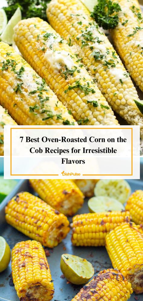 Indulge in irresistible flavors with the 7 Best Oven-Roasted Corn on the Cob Recipes! From savory herb-infused delights to zesty lime creations, elevate your corn game with every bite. 🌽🔥 


#Dishpulse #OvenRoastedCorn #CornOnTheCob #RecipeInspiration #FlavorfulCreations #FoodieFaves #EasyCooking Oven Cooked Corn On The Cobb, What To Make With Corn On The Cob, Sweet Corn On The Cob Recipes, Corn On The Cob Recipes Oven, Oven Roasted Corn On The Cob, Corn On Cob In Oven, Roasted Corn In The Oven, Corn On The Cob In The Oven, Oven Corn On The Cob