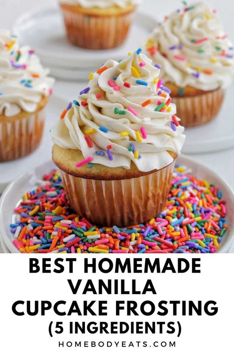 vanilla cupcake with vanilla frosting and colorful sprinkles. Simple Cupcake Frosting, Vanilla Cupcake Icing, Vanilla Icing For Cupcakes, Best Frosting For Cupcakes, Vanilla Cupcake Frosting, Vanilla Frosting For Cupcakes, Cupcake Icing Recipe, Best Frosting Recipe, Homemade Vanilla Cupcakes