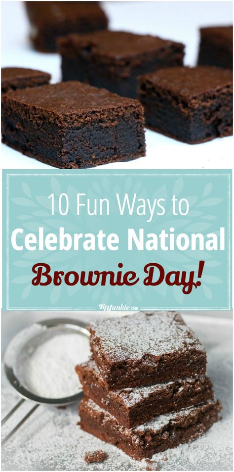 10 Fun Ways to Celebrate National Brownie Day National Brownie Day, Obscure Holidays, National Days, Special Diets, Chocolate Brownies, Meat Dishes, Brownies, Holiday Crafts, Sweet Tooth