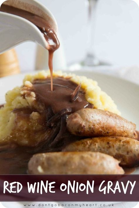 Red Onion Gravy, Onion Gravy Recipe, Beef Gravy Recipe, Creamy Peppercorn Sauce, Balsamic Carrots Roasted, Wine Gravy, Sausage And Mash, Red Wine Gravy, Blue Cheese Sauce