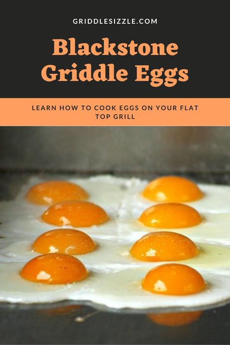 Blackstone Grill Tips, Eggs On The Grill, Flat Top Grill Recipes Breakfast, Recipes On The Blackstone Griddle, What To Cook On A Flat Top Grill, Eggs On The Blackstone, Blackstone Flat Top Grill Recipes Breakfast, Outdoor Griddle Recipes Dinners, Flat Griddle Recipes