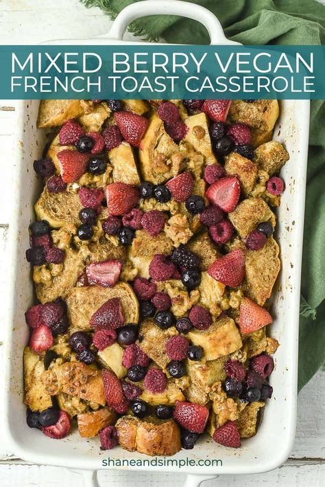 Vegan French Toast Casserole, Berry French Toast Bake, Vegan Casseroles, Vegan Breakfast Casserole, Berry French Toast, Sweet Custard, Delicious Breakfast Casserole, Vegan French Toast, Vegan French