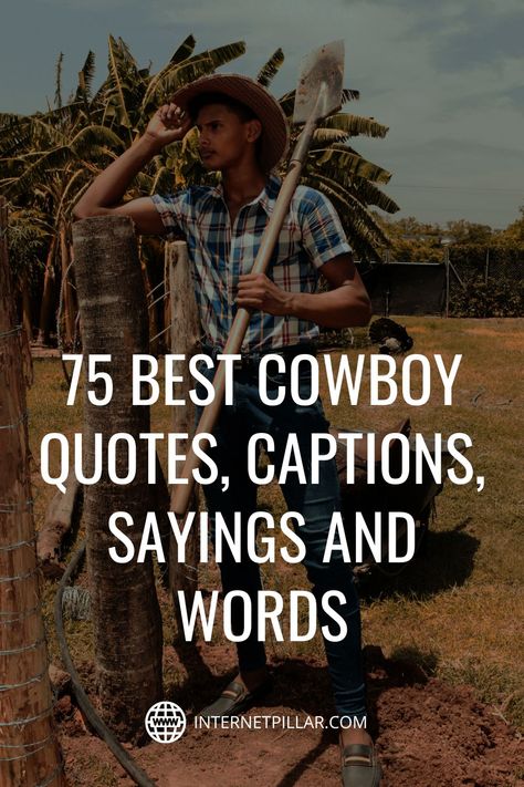 Cowboys Quotes, Cowboy Life Quotes, Country Quotes And Sayings, Inspirational Country Quotes, Cowboy Hat Quotes, Yeehaw Quotes, Quotes Western, Punchy Captions, Cow Captions For Instagram