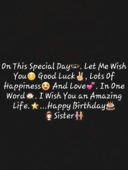 Bd Wishes For Sister, Birthday Caption For Sister, Happy Birthday Sister Funny, Birthday Messages For Sister, Happy Birthday Wishes Sister, Birthday Quotes Bff, Happy Birthday Sister Quotes, Happy Birthday Sis, Friendship Birthday