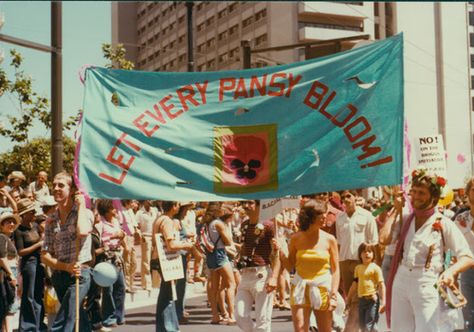 “Let Every Pansy Bloom” banner at the San Francisco Gay Freedom Day pride parade. June 25, 1978. Parade Banner, Pansy Tattoo, Lgbt History, University Of Southern California, Pride Parade, Silver Surfer, 60th Anniversary, Lgbt Pride, Anniversary Celebration