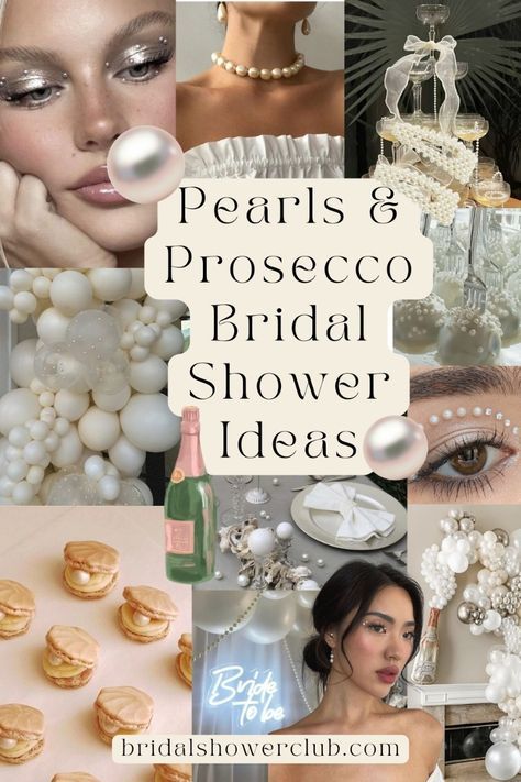 Pearl Themed Bridal Shower, Pearls And Prosecco Theme Bridal, Bridal Shower Pearls And Prosecco, Pearl Theme Bridal Shower Ideas, Prosecco And Pearls Bridal Shower Theme, Pearls Bridal Shower Theme, Pearl Bridal Shower Theme, Bridal Shower Themes 2024, Pearls And Prosecco Theme