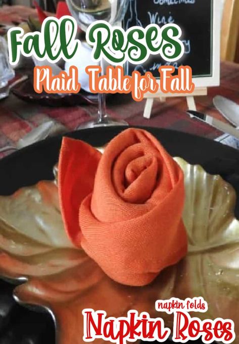 Fall Napkin Folding, Napkin Folding Rose, Rose Napkin Fold, Thanksgiving Napkin Folds, Fall Ambiance, Rose Napkins, Wine Bottle Candle Holder, Napkin Designs, Napkin Folding Ideas