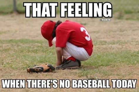 That Feeling - when there's no baseball today Baseball Jokes, No Crying In Baseball, Baseball Pitcher, Sports Psychology, Baseball Quotes, Baseball Humor, Baseball Boys, Team Mom, Cardinals Baseball