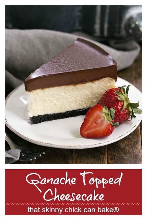 Ganache Topped Cheesecake - with a chocolate cookie crust, luscious vanilla cheesecake and rich, thick layer of chocolate ganache, this is an out of this world dessert! #dessert #cheesecake #ganache #vanillacheesecake #chocolate #thatskinnychickcanbake Cheesecake Recipes With Chocolate Ganache, Cheesecake Toppings Chocolate, Layered Chocolate Cheesecake, Thick Chocolate Ganache Recipe, Cheesecakes Toppings, Chocolate Topped Cheesecake, Thick Ganache Recipe, Cheesecake With Chocolate Topping, Chocolate Ganache For Cheesecake