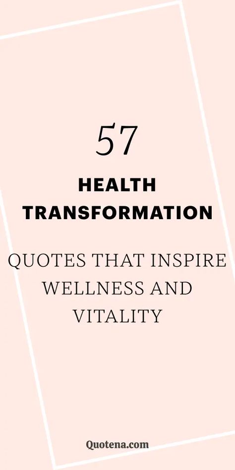 Health Transformation Quotes That Inspire Wellness and Vitality Fitness And Wellness Quotes, Quotes On Wellness And Health, Inspirational Wellness Quotes, Quotes On Healing Health, Inspiring Health Quotes, New Year Health Quotes, Wellness Motivation Quotes, Inspirational Quotes About Health, Fitness Progress Quotes