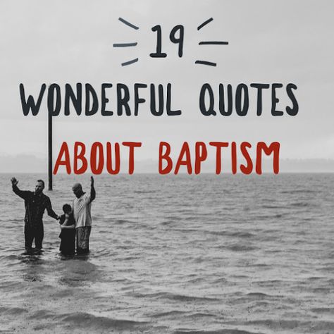 Baptism isn't what saves us, but it's a beautiful representation of what happens when we make Jesus the lord of our lives. Here are 19 wonderful quotes about baptism. Quotes About Being Baptized, Baptised Quotes, Being Baptized Quotes, Baptismal Quotes Baby, Baptism Quotes For Boys, Getting Baptized Quotes, Adult Baptism Quotes, Happy Baptism Day Quotes, Catholic Baptism Quotes