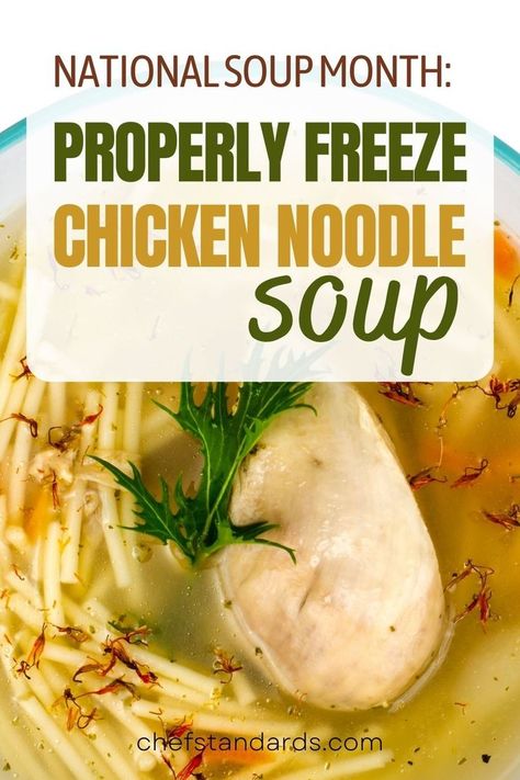 Knowing the answer to the question of how can you freeze chicken noodle soup is essential if you want to preserve all of its important qualities for National Soup Month! Freeze Cooked Chicken, Freeze Chicken, Meals You Can Freeze, Freezing Soup, Freezing Cooked Chicken, Freezing Chicken, Cooked Chicken, Frozen Chicken, Chicken Noodle Soup