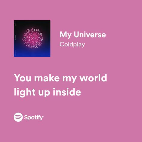 My Universe, Coldplay, You Make Me, Light Up, Universe, Songs