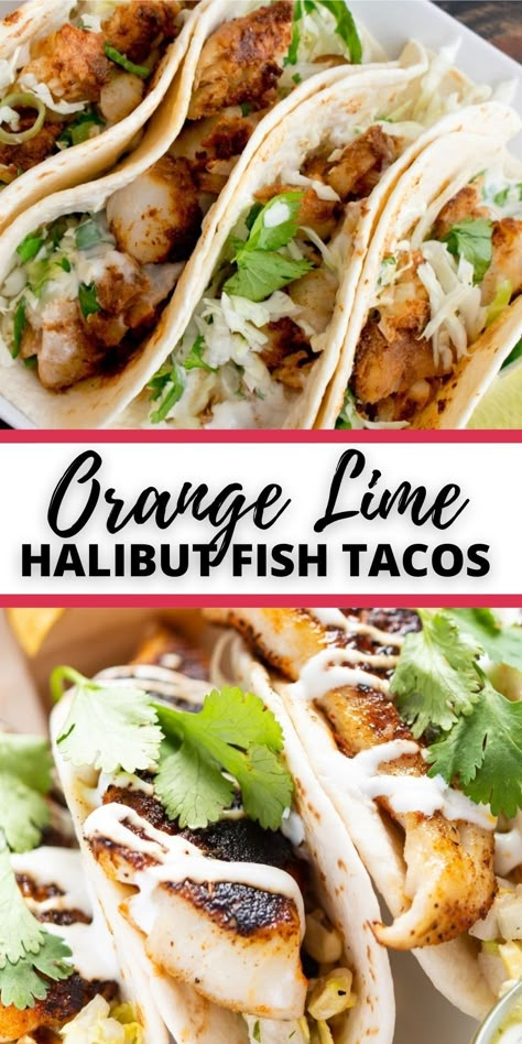 Orange Lime Halibut Fish Tacos are for people who love tropical flavors infused into their tacos and want a fresh vibrant taste instead of a heavy fried fish. Grilled Halibut Fish Tacos, Orange Roughy Tacos, Fresh Halibut Recipes, Halibut Marinade Recipes, Halibut Fish Tacos Recipes, Halibut Meals, Fried Halibut Recipes, Healthy Halibut Recipes, Halibut Tacos Recipes