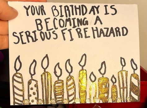 Your birthday is becoming a serious fire hazard. 11 gold candles Happy Birthday Card Ideas For Dads, Cards For Grandmas Birthday, Happy Birthday Cards Diy For Grandpa, Birthday Card Ideas Brother, Birthday Card Ideas Grandpa, Card Ideas For Grandpa Birthday, Birthday Card Ideas For Father, Birthday Card For Grandpa Diy, Birthday Card Dad Diy