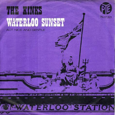 The Kinks - Waterloo Sunset on Pye Records (I forgot all about this label). A song very much about London and many of their songs like Come Dancing were about a very British way of like in the 1960s Sunset Lyrics, Waterloo Sunset, Rock Band Photos, Ray Davies, Waterloo Station, 60s Music, The Kinks, Classic Rock And Roll, London Pictures