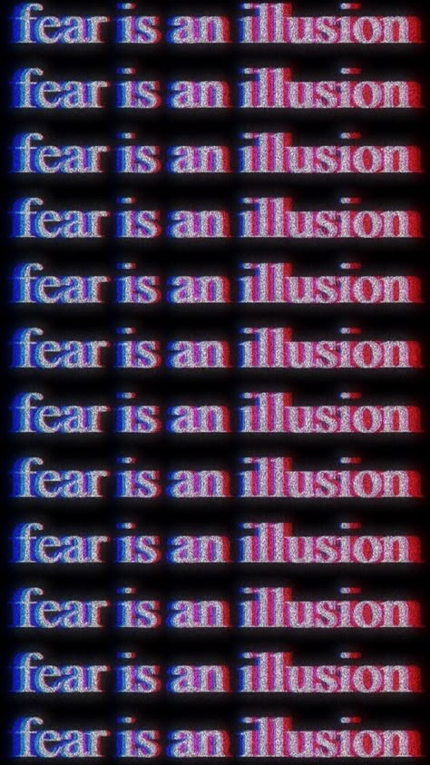 Fear Is An Illusion, Reminder Quotes, Pretty Words, Affirmation Quotes, Pretty Quotes, Ideas De Fondos De Pantalla, Phone Wallpapers, Positive Affirmations, Words Quotes