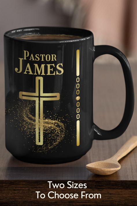 Black ceramic coffee mug with gold cross and gold writing. The top of mug features a place for the title and name of the pastor. Pastor Appreciation Month, Pastor Anniversary, Gift For Pastor, Pastor Appreciation Gifts, Small Thank You Gift, Pastor Appreciation, Christian Mug, Pastors Appreciation, Christmas Coffee Bar