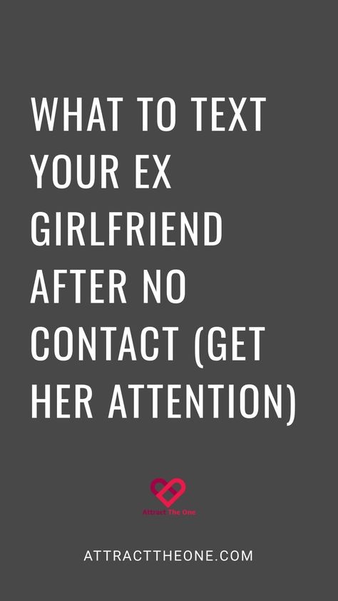 What to text your ex girlfriend after no contact (get her attention). AttractTheOne.com He Has A Girlfriend, Dating Relationship Advice, Ex Factor, Bad Breakup, Get A Girlfriend, Get Her Back, No Contact, Text For Her, Text For Him