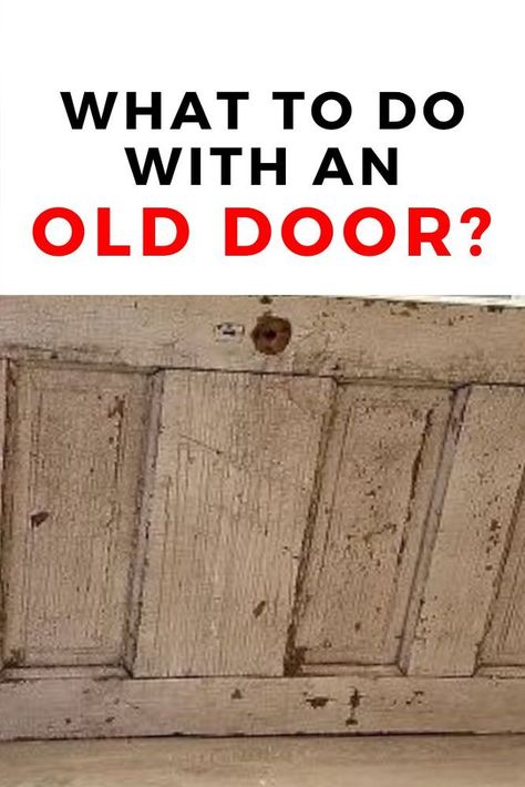 Hanging Old Doors On The Wall, Reuse Old Doors Ideas, Upcycle Door Ideas, Repurpose Doors Ideas Diy, Old Door Decorating Ideas, Old Doors Repurposed Ideas, Antique Doors Repurposed, Old Doors Repurposed, Old Door Ideas