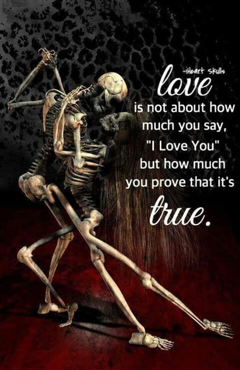 My First And Last Love, Last Love, Skull Quote, Ego Quotes, Dark Love, Love Never Dies, Quotes Images, Badass Quotes, Real Love