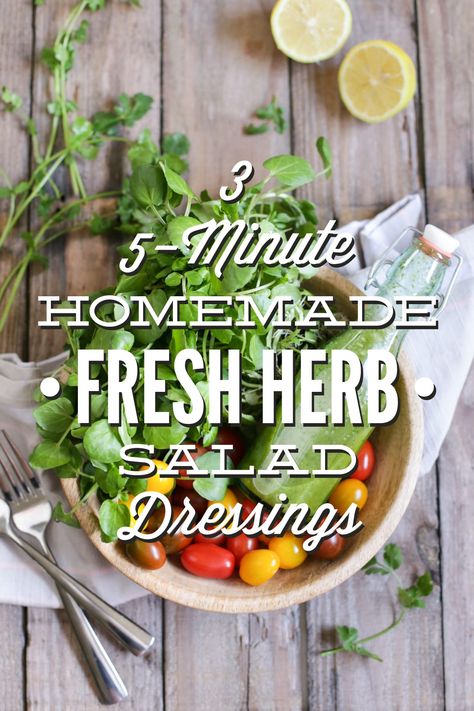 3 Five-Minute Fresh Herb Salad Dressings Fresh Herb Salad, Homemade Salad Dressing Healthy, Cilantro Lime Dressing, Herb Salad, Homemade Salads, Dressing Recipes, Homemade Salad Dressing, Super Healthy Recipes, Water Recipes