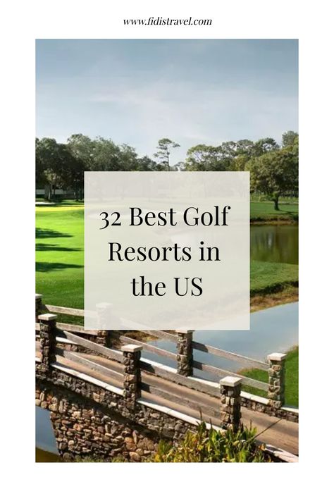 Interested in spending your days playing at the best golf resort? Here’s our list of 32 best golf resorts in the US for you to plan your next golf trip Golf Trips Travel, Golf Shores Alabama, Living On A Golf Course, Couples Golfing, French Lick Resort, Fairmont Scottsdale Princess, Best Golf Courses America, Horseshoe Bay Resort, Mountain Golf Course