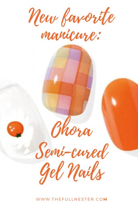 New Favorite Manicure: Ohora Semi-Cured Gel Nails - The Full Nester Gel Manicure At Home, Beauty Blogging, Gel Manicures, Perfect Manicure, Vertical Images, Diy Recipes, Blog Marketing, Gel Manicure, Grow Together