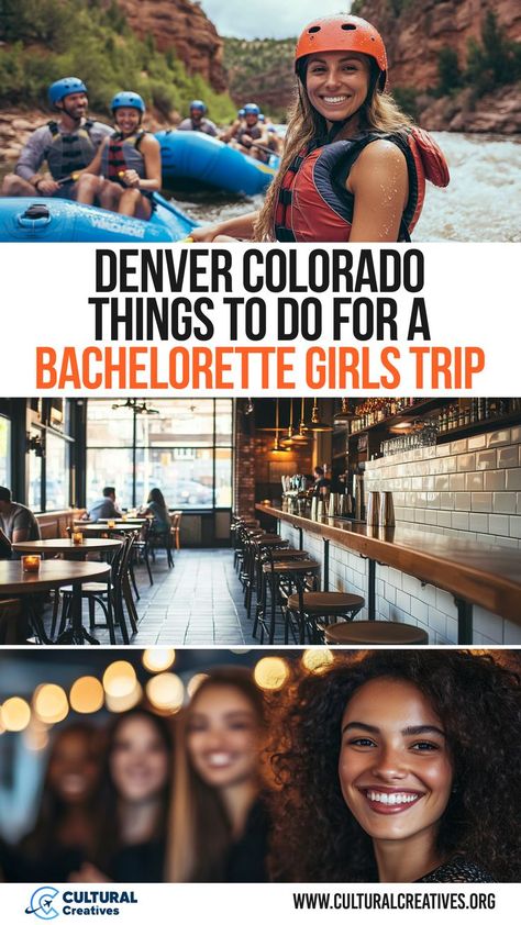 A collage showcasing Denver Colorado Things to Do for a Bachelorette Girls Trip!, featuring a group enjoying whitewater rafting, a chic bar with cozy seating, and smiling friends celebrating in a festive atmosphere. Colorado Girls Trip, Denver Bucket List, Denver Vacation, Colorado Girl, Relaxing Moments, Family Friendly Activities, Group Travel, Girls Weekend, Spa Treatments