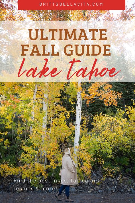 North Lake Tahoe Fall, Lake Tahoe In Fall, What To Pack For Lake Tahoe In Fall, Fall In Lake Tahoe, Lake Tahoe Fall Vacation, Lake Tahoe Itinerary Fall, What To Wear In Lake Tahoe In Fall, Lake Tahoe October, Lake Tahoe In November