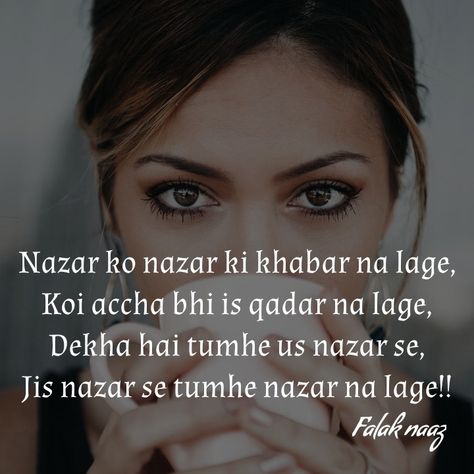 #nazar #shayari #love #alfaaz #TagYourLove Nazar Ko Nazar Na Lage Shayari, Nazar Quotes, Nazar Shayari, Flirting Shayari, Mirza Ghalib Quotes, Bad Girl Style, Happy Birthday Wishes Messages, I Love Her Quotes, Just Happy Quotes